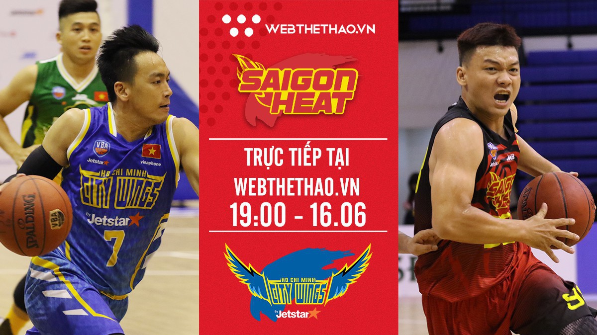Trực tiếp bóng rổ VBA: Saigon Heat vs Hochiminh City Wings