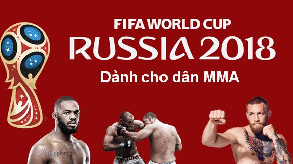 Xem World Cup kiểu MMA: Các đội tuyển World Cup 2018 được những võ sĩ nào đại diện?