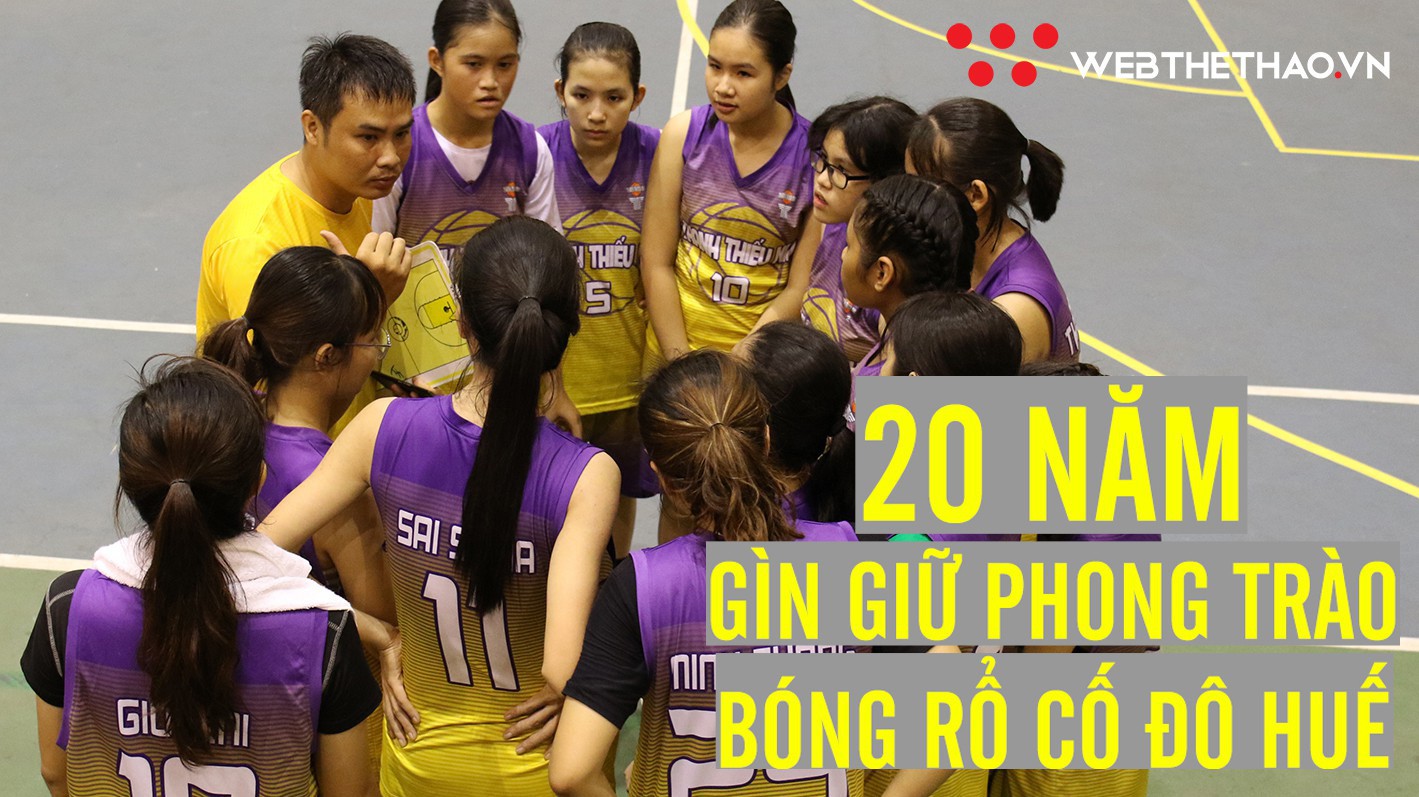 Câu lạc bộ Bóng rổ Thanh Thiếu Nhi Huế: 20 năm gìn giữ phong trào cho bóng rổ Cố Đô