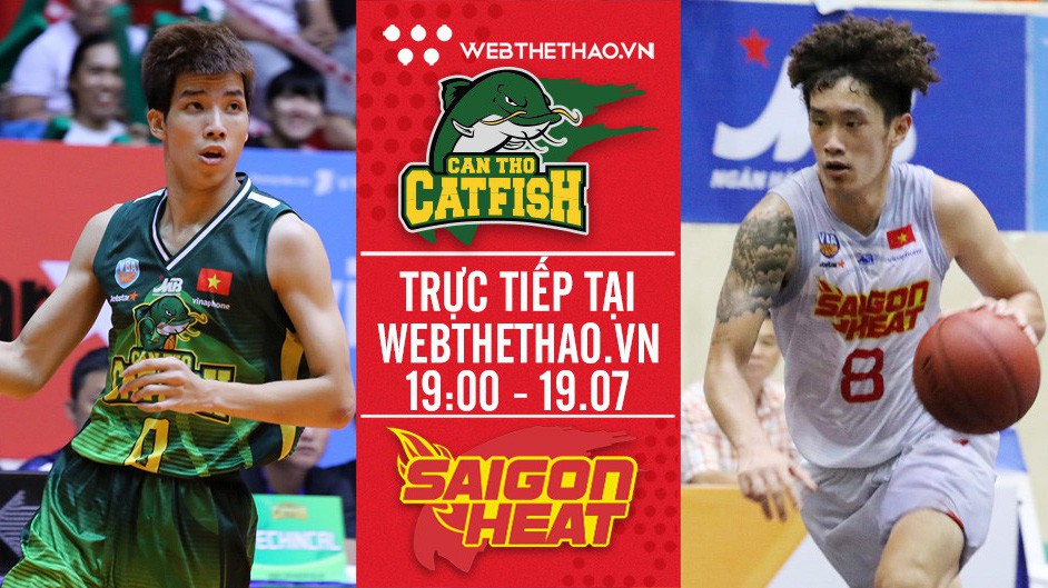 Trực tiếp bóng rổ VBA: Cantho Catfish vs Saigon Heat