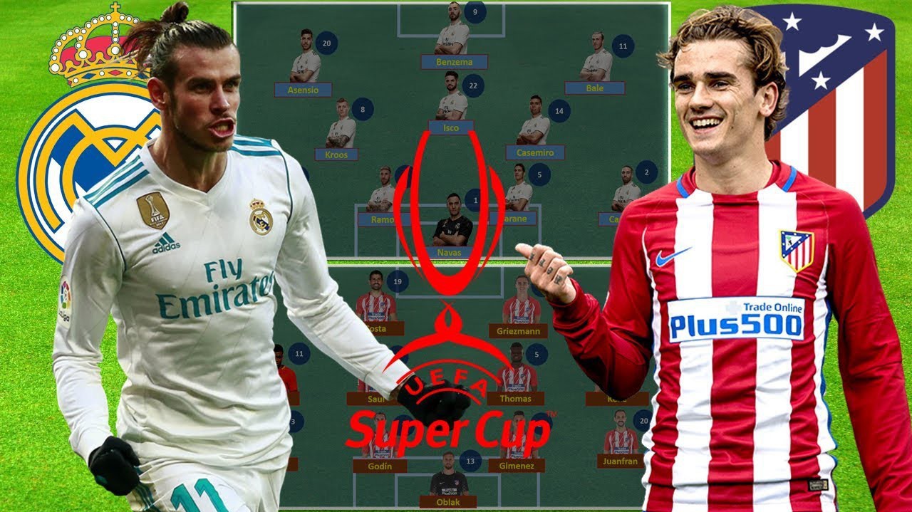 Lịch trình trùng hợp kỳ lạ, Real và Atletico "đối đầu" ngay từ khi trận Siêu Cúp châu Âu chưa diễn ra