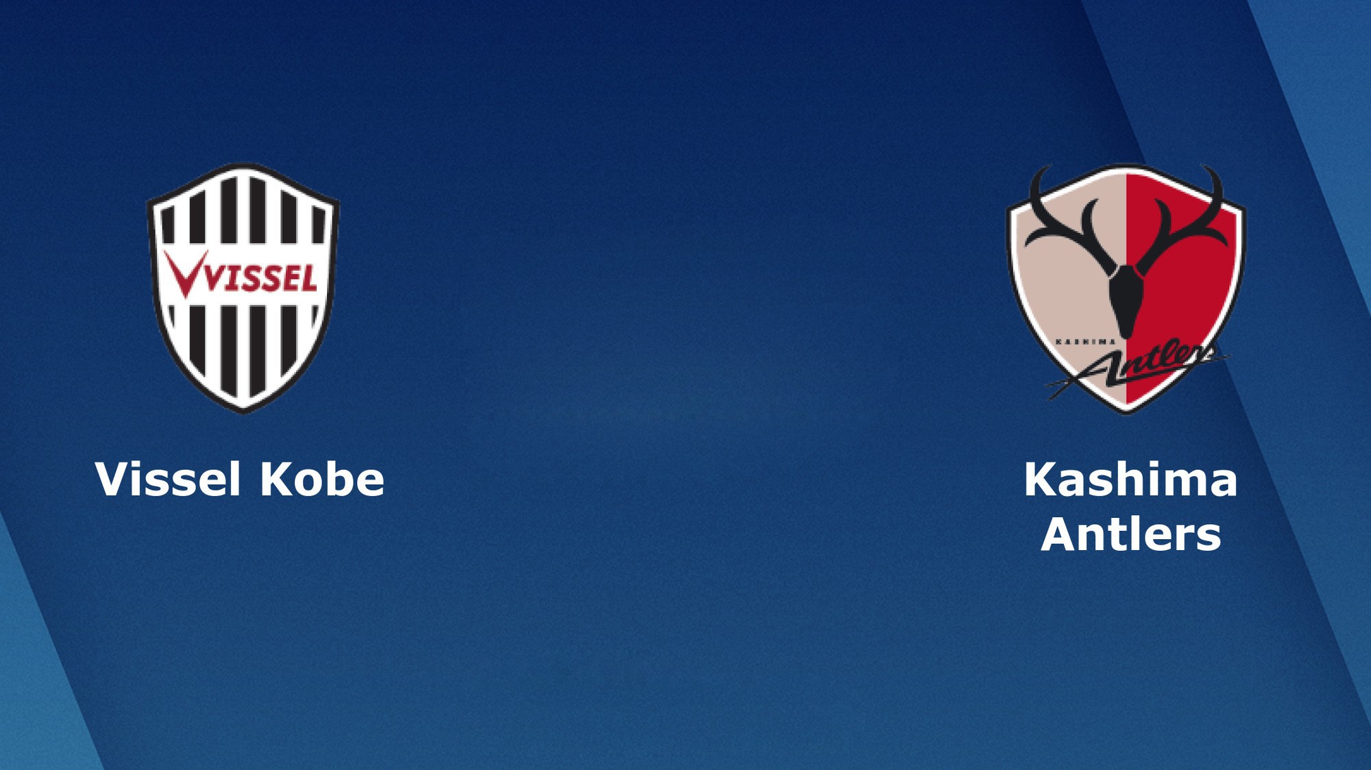 Nhận định tỷ lệ cược kèo bóng đá tài xỉu trận: Vissel Kobe vs Kashima Antlers