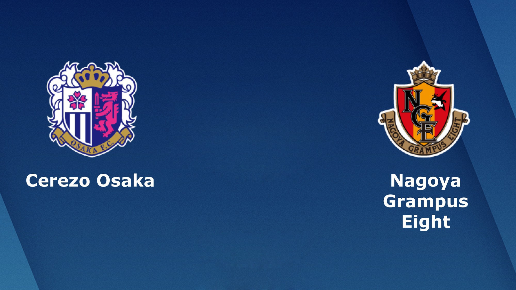 Nhận định tỷ lệ cược kèo bóng đá tài xỉu trận: Cerezo Osaka vs Nagoya Grampus