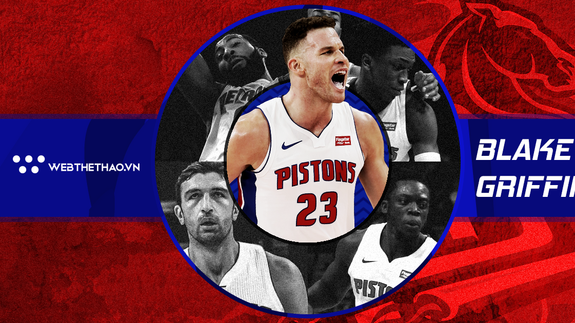 Chỉ cần "sư tử bay" Blake Griffin lành lặn, còn lại cứ để Detroit Pistons lo