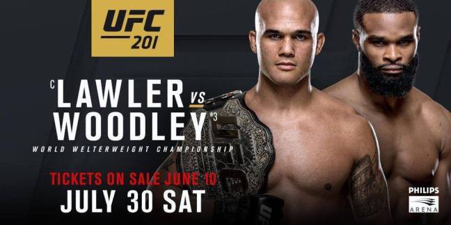 Lịch thi đấu UFC 201: Robbie Lawler vs. Tyron Woodley