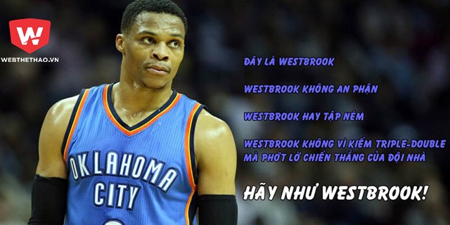 NBA 2016-2017: Hãy như Westbrook!