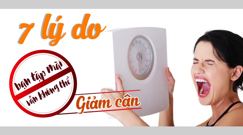 7 lý do bạn tập mãi mà vẫn không thể giảm cân