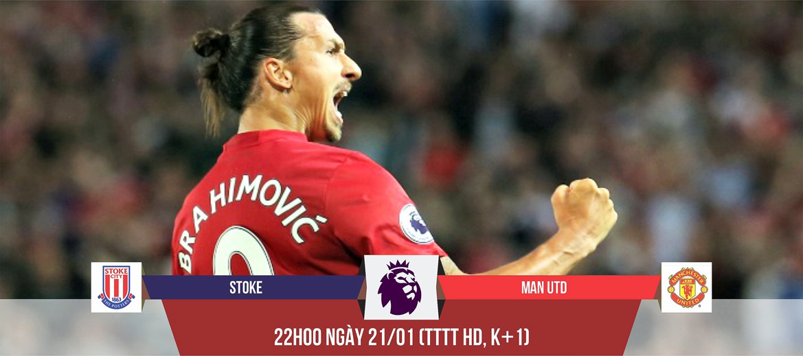 Stoke - Man Utd: 400 triệu bảng chẳng bằng “Ibra 0 đồng”
