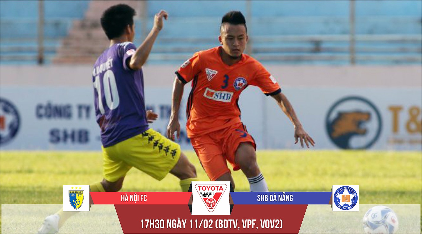 Hà Nội FC - SHB Đà Nẵng: Sàn diễn cho dàn cầu thủ trẻ?