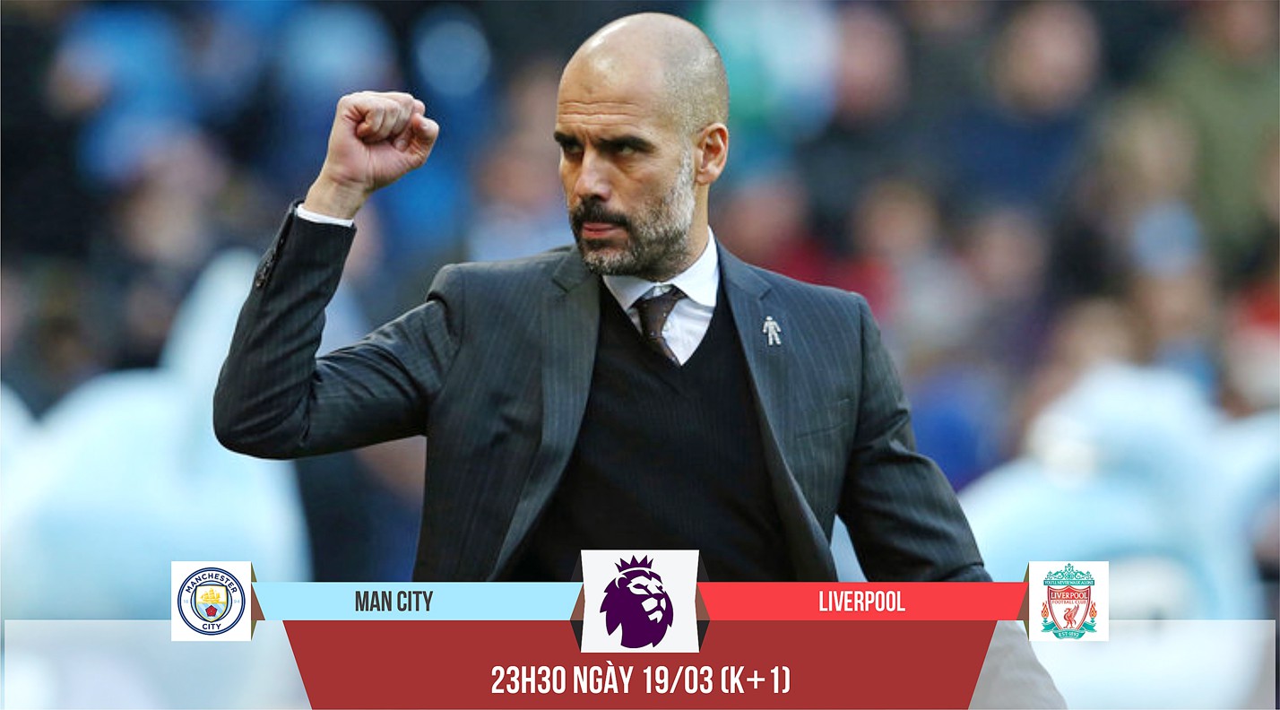 Man City - Liverpool: Khi Pep muốn làm Vua