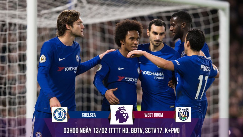 Nhận định bóng đá: Chelsea tìm lại "vũ khí độc" để hạ West Brom?