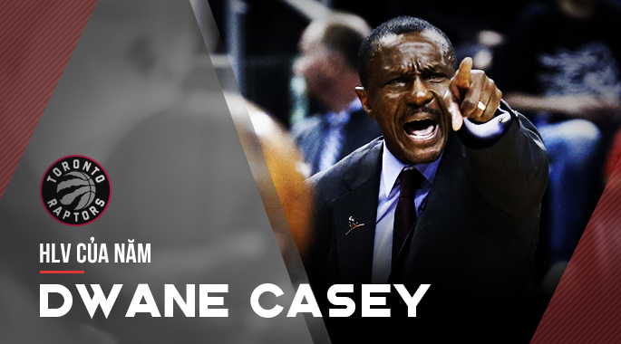 Dù bị LeBron tàn sát, Dwane Casey vẫn giành HLV của năm