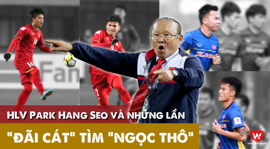 HLV Park Hang Seo “đãi” những “viên ngọc thô” như thế nào?