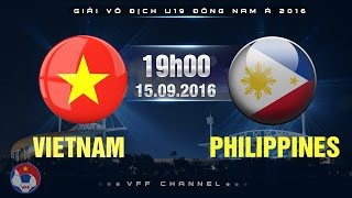 Link xem trực tiếp U.19 Việt Nam và U.19 Philippines