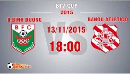 Trực tiếp bán kết BTV Cup: Becamex Bình Dương vs Bangu Atletico