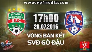 Trực tiếp lượt đi BK Cúp QG: B. Bình Dương vs Than Quảng Ninh