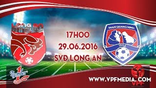 Trực tiếp lượt về tứ kết Cup QG: Long An vs Than Quảng Ninh