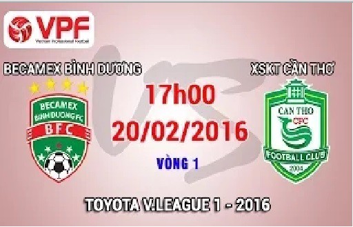 Trực tiếp vòng 1 V League 2016: B. Bình Dương vs XSKT Cần Thơ