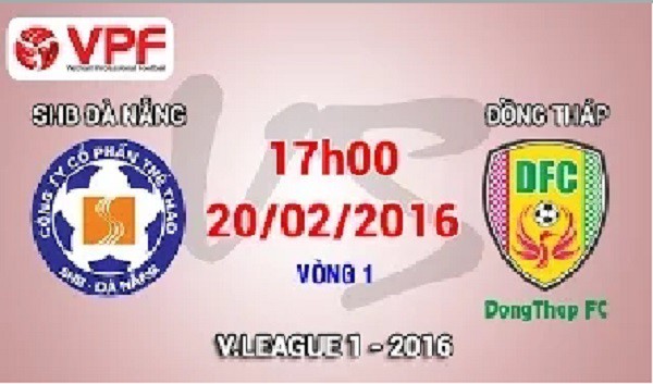 Trực tiếp vòng 1 V League 2016: SHB Đà Nẵng vs Đồng Tháp