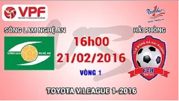 Trực tiếp vòng 1 V.League 2016: SLNA vs. Hải Phòng