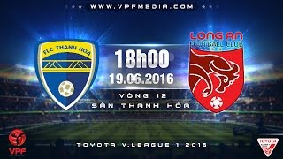 Trực tiếp vòng 12 V.League: FLC Thanh Hóa vs Long An