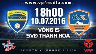 Trực tiếp vòng 15 V.League: FLC Thanh Hóa vs QNK Quảng Nam