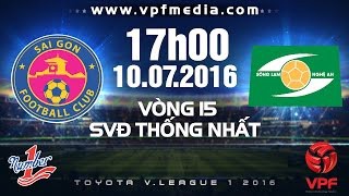 Trực tiếp vòng 15 V.League: Sài Gòn vs Sông Lam Nghệ An