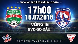 Trực tiếp vòng 16 V. League: B. Bình Dương vs Than Quảng Ninh