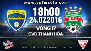 Trực tiếp vòng 17 V. League ngày 24/7