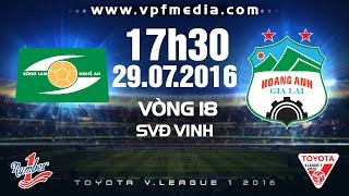 Trực tiếp vòng 18 V. League, lượt trận ngày 29/7