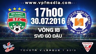Trực tiếp vòng 18 V. League, lượt trận ngày 30/7