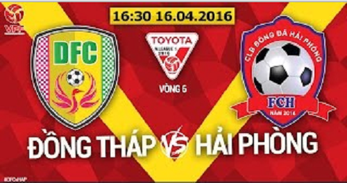 Trực tiếp vòng 6 V League: Đồng Tháp vs Hải Phòng