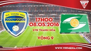 Trực tiếp vòng 9 V League: FLC Thanh Hóa vs SLNA