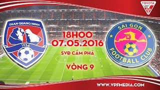 Trực tiếp vòng 9 V League: Than Quảng Ninh vs Sài Gòn FC