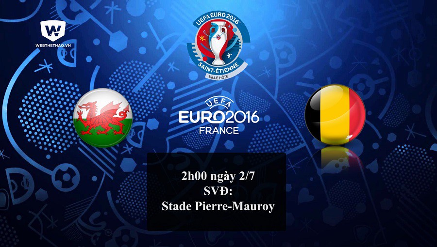 Xứ Wales vs Bỉ: Gareth Bale đại chiến hàng công số 1 EURO
