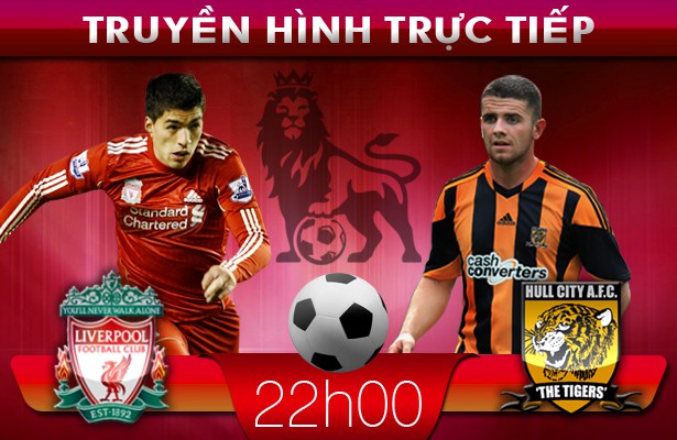 22h00 – Truyền hình trực tiếp: Livepool – Hull City