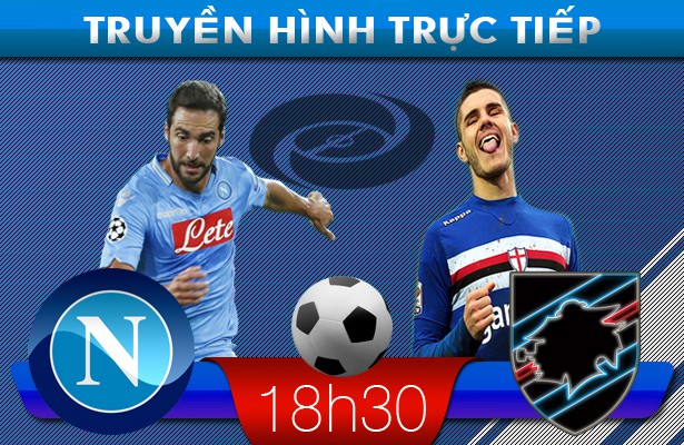 18h30 – Truyền hình trực tiếp: Napoli – Sampdoria