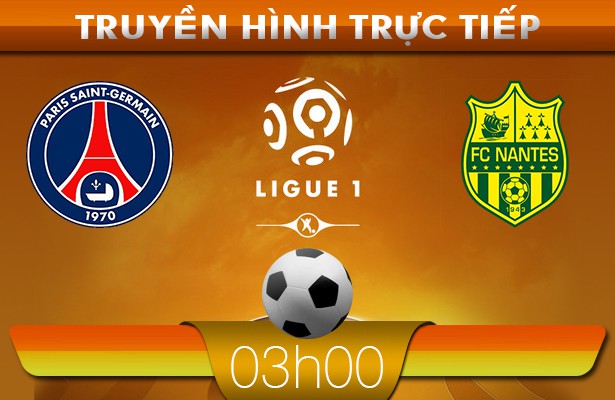 03h00: Truyền hình trực tiếp: PSG – Nantes