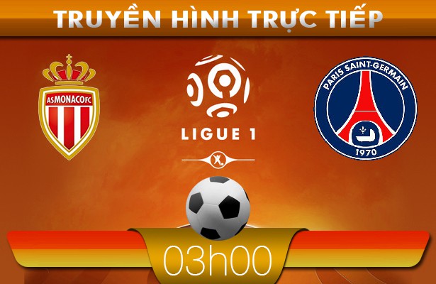 03h00 – Truyền hình trực tiếp: Monaco vs Paris SG