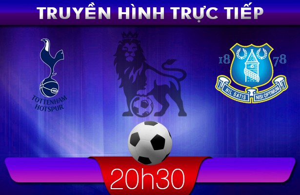 20h30 – Truyền hình trực tiếp: Tottenham vs Everton