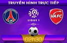 02h30 15/2 – Truyền hình trực tiếp: PSG vs Valenciennes