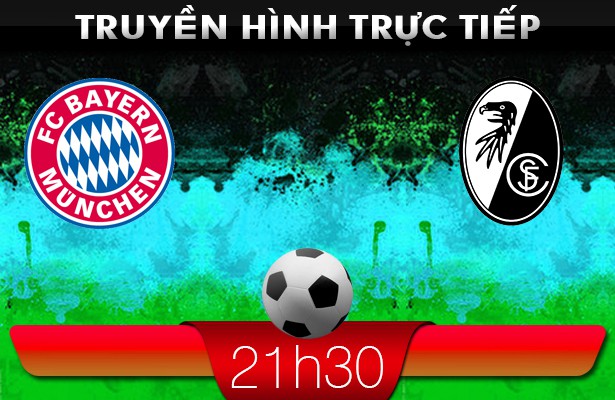 21h30 15/2 – Truyền hình trực tiếp: Bayern Mun vs Freiburg