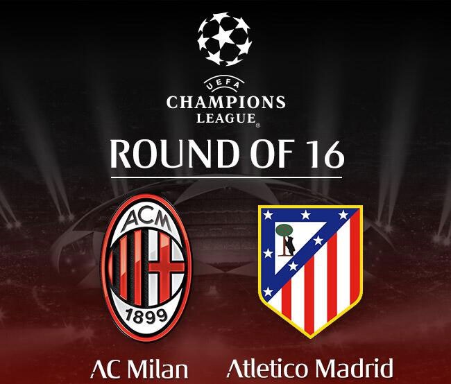 02h45 20/2 – Truyền hình trực tiếp: AC Milan vs Atl. Madrid