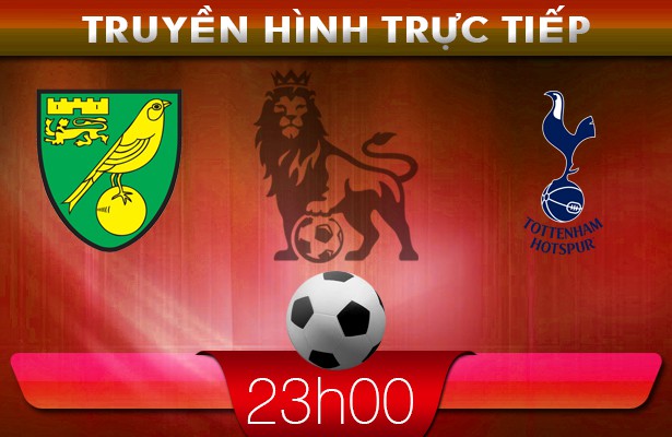 23h00 23/2 – Truyền hình trực tiếp: Norwich vs Tottenham