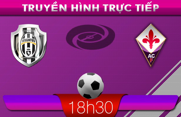 18h30 – 09/03 – Truyền hình trực tiếp:  Juventus vs Fiorentina