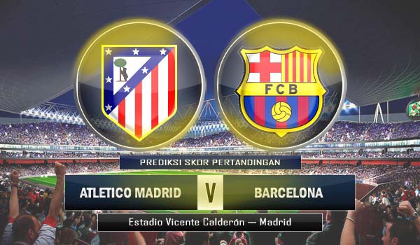 01h45- 10/04 – Truyền hình trực tiếp: Atl. Madrid vs Barcelona