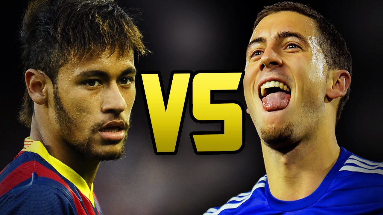 Neymar và Hazard ai giỏi hơn?