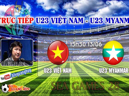 Trực tiếp bán kết SEA Games 28: U23 Việt Nam vs U23 Myanmar