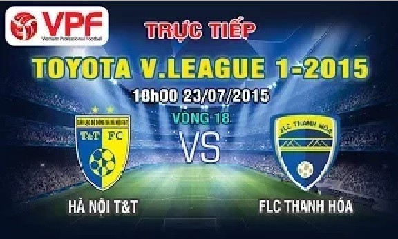 Trực tiếp vòng 18 V League: Hà Nội T&T vs FLC Thanh Hóa