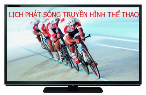 Lịch truyền hình thể thao ngày 9/8